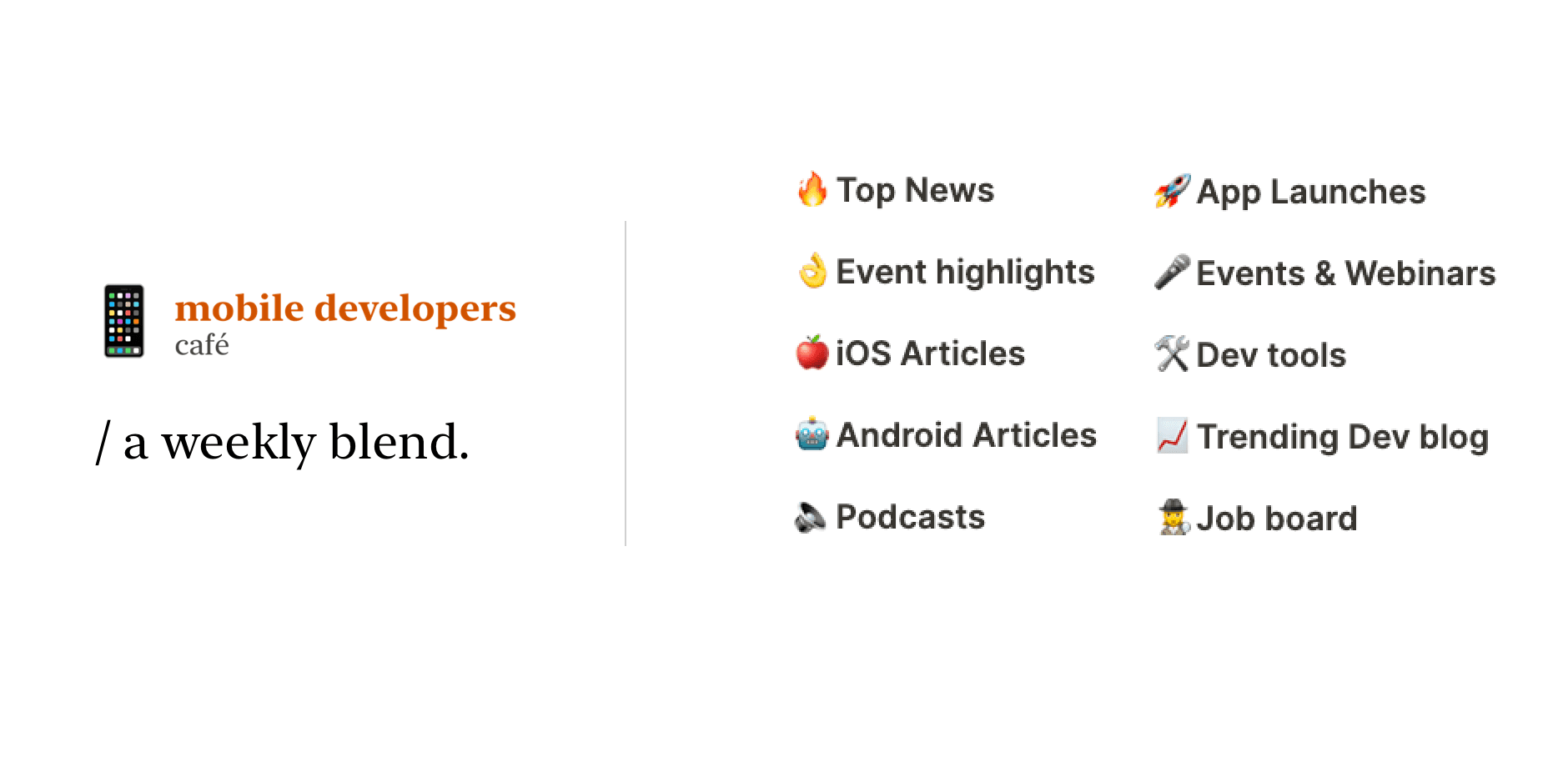 Mobile Developers Cafe - Curated newsletter for 📱Mobile Developers